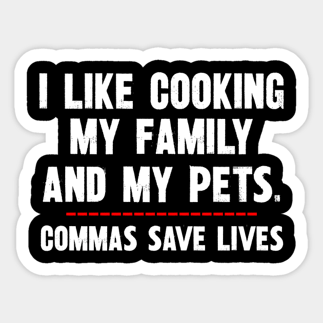 I Like Cooking My Family And My Pets Sticker by SimonL